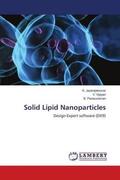 Jayarajakumar / Vijayan / Parasuraman |  Solid Lipid Nanoparticles | Buch |  Sack Fachmedien