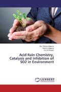 Sharma / Prasad |  Acid Rain Chemistry, Catalysis and Inhibition of SO2 in Environment | Buch |  Sack Fachmedien
