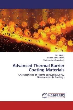 Mantry / Mishra / Chakraborty |  Advanced Thermal Barrier Coating Materials | Buch |  Sack Fachmedien