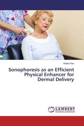 Rao | Sonophoresis as an Efficient Physical Enhancer for Dermal Delivery | Buch | 978-3-659-91753-0 | sack.de