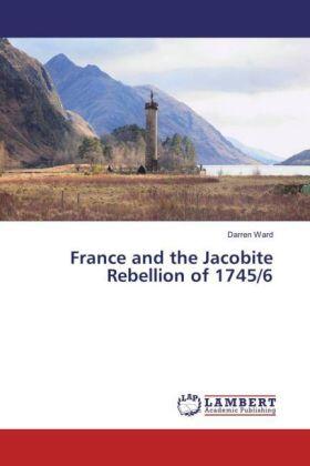 Ward |  France and the Jacobite Rebellion of 1745/6 | Buch |  Sack Fachmedien
