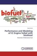 Kumar |  Performance and Modeling of IC Engine fulled with biodiesel | Buch |  Sack Fachmedien