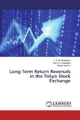 Gunaratne / Yonezawa / Hoshino | Long Term Return Reversals in the Tokyo Stock Exchange | Buch | 978-3-659-92080-6 | sack.de