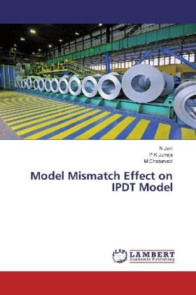 Jain / Juneja / Chaturvedi |  Model Mismatch Effect on IPDT Model | Buch |  Sack Fachmedien