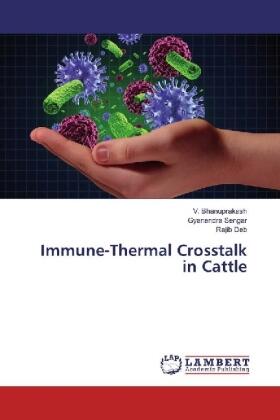 Bhanuprakash / Sengar / Deb |  Immune-Thermal Crosstalk in Cattle | Buch |  Sack Fachmedien