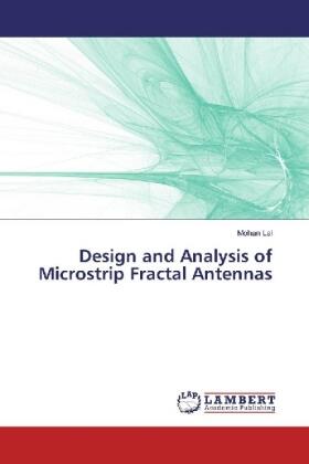 Lal |  Design and Analysis of Microstrip Fractal Antennas | Buch |  Sack Fachmedien