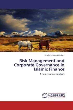 Abdullahi |  Risk Management and Corporate Governance in Islamic Finance | Buch |  Sack Fachmedien