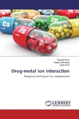 Shah / Shrivastav |  Drug-metal ion interaction | Buch |  Sack Fachmedien