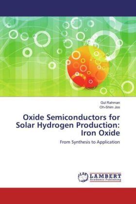 Rahman / Joo |  Oxide Semiconductors for Solar Hydrogen Production: Iron Oxide | Buch |  Sack Fachmedien
