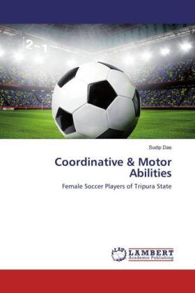 Das |  Coordinative & Motor Abilities | Buch |  Sack Fachmedien