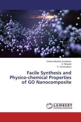 Sundaram / Bharath / Viswanathan |  Facile Synthesis and Physico-chemical Properties of GO Nanocomposite | Buch |  Sack Fachmedien