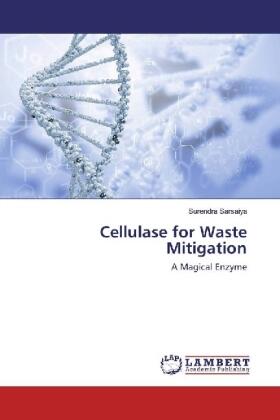 Sarsaiya |  Cellulase for Waste Mitigation | Buch |  Sack Fachmedien