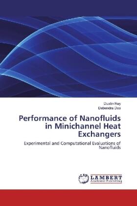 Ray / Das |  Performance of Nanofluids in Minichannel Heat Exchangers | Buch |  Sack Fachmedien