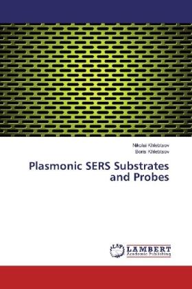 Khlebtsov | Plasmonic SERS Substrates and Probes | Buch | 978-3-659-94141-2 | www.sack.de