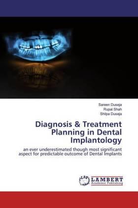 Duseja / Shah |  Diagnosis & Treatment Planning in Dental Implantology | Buch |  Sack Fachmedien