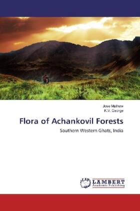 Mathew / George |  Flora of Achankovil Forests | Buch |  Sack Fachmedien