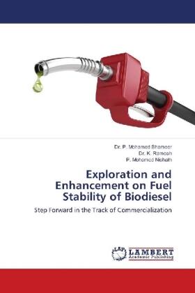 Mohamed Shameer / Ramesh / Mohamed Nishath |  Exploration and Enhancement on Fuel Stability of Biodiesel | Buch |  Sack Fachmedien