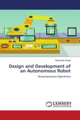 Singh |  Design and Development of an Autonomous Robot | Buch |  Sack Fachmedien
