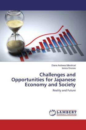 Mândricel / Oncioiu |  Challenges and Opportunities for Japanese Economy and Society | Buch |  Sack Fachmedien