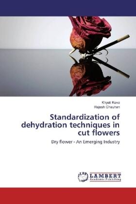 Kava / Chauhan |  Standardization of dehydration techniques in cut flowers | Buch |  Sack Fachmedien