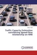 Patel |  Traffic Capacity Estimation considering Speed-Flow relationship on NH8 | Buch |  Sack Fachmedien