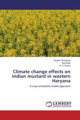 Choudhary / Singh / Pannu |  Climate change effects on Indian mustard in western Haryana | Buch |  Sack Fachmedien