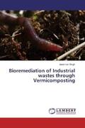 Singh |  Bioremediation of Industrial wastes through Vermicomposting | Buch |  Sack Fachmedien