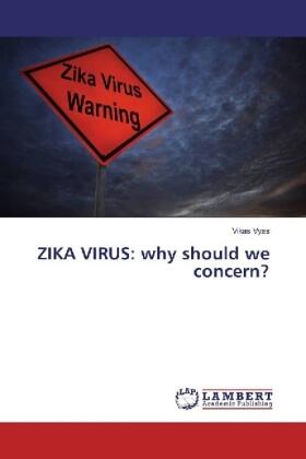 Vyas |  ZIKA VIRUS: why should we concern? | Buch |  Sack Fachmedien