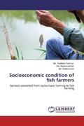 Rahman / Asaduzzaman / Islam |  Socioeconomic condition of fish farmers | Buch |  Sack Fachmedien