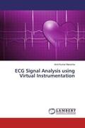 Manocha |  ECG Signal Analysis using Virtual Instrumentation | Buch |  Sack Fachmedien