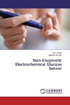 Ensafi / Ahmadi |  Non-Enzymatic Electrochemical Glucose Sensor | Buch |  Sack Fachmedien
