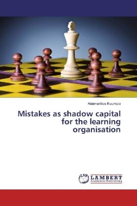 Koumpis |  Mistakes as shadow capital for the learning organisation | Buch |  Sack Fachmedien