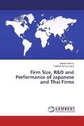 Hoshino / Archarungroj |  Firm Size, R&D and Performance of Japanese and Thai Firms | Buch |  Sack Fachmedien
