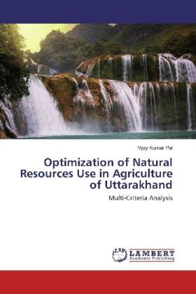 Pal |  Optimization of Natural Resources Use in Agriculture of Uttarakhand | Buch |  Sack Fachmedien