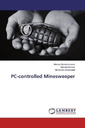 Abdelmoneem / Ammar / Abdelateef |  PC-controlled Minesweeper | Buch |  Sack Fachmedien