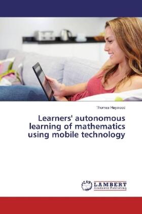 Haywood |  Learners' autonomous learning of mathematics using mobile technology | Buch |  Sack Fachmedien