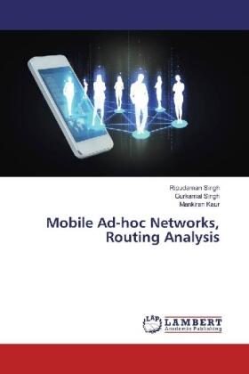 Singh / Kaur |  Mobile Ad-hoc Networks, Routing Analysis | Buch |  Sack Fachmedien