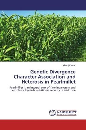 Kumar | Genetic Divergence Character Association and Heterosis in Pearlmillet | Buch | 978-3-659-97639-1 | sack.de
