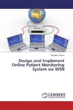 Wahid |  Design and Implement Online Patient Monitoring System via WSN | Buch |  Sack Fachmedien