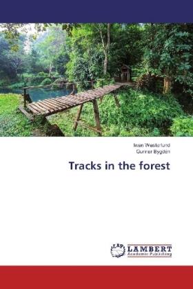 Wasterlund / Bygdén |  Tracks in the forest | Buch |  Sack Fachmedien