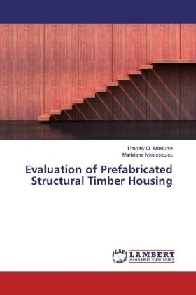 Adekunle / Nikolopoulou |  Evaluation of Prefabricated Structural Timber Housing | Buch |  Sack Fachmedien