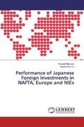 Mansour / Hoshino |  Performance of Japanese Foreign Investments in NAFTA, Europe and NIEs | Buch |  Sack Fachmedien