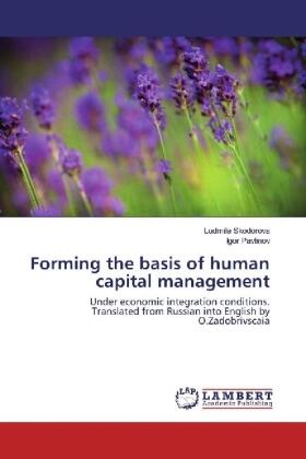 Skodorova / Pavlinov |  Forming the basis of human capital management | Buch |  Sack Fachmedien