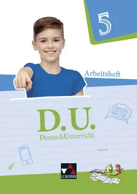Dörfel / Högemann / Kohlberger |  D.U. DeutschUnterricht 5. Arbeitsheft Bayern | Buch |  Sack Fachmedien