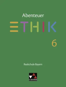 Fischer / Pfister / Richling |  Abenteuer Ethik 6 Lehrbuch Realschule Bayern | Buch |  Sack Fachmedien