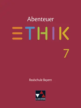 Fischer / Torkler / Haas |  Abenteuer Ethik Bayern Realschule 7 | Buch |  Sack Fachmedien
