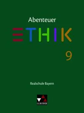 Haas / Torkler / Fischer |  Abenteuer Ethik 9 Lehrbuch Realschule Bayern | Buch |  Sack Fachmedien