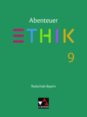 Fischer / Haas / Torkler | Abenteuer Ethik 9 Lehrbuch Realschule Bayern | Buch | 978-3-661-20069-9 | sack.de