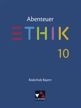 Peters / Haas / Rolf |  Abenteuer Ethik Bayern Realschule 10 | Buch |  Sack Fachmedien