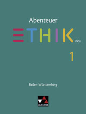 Haas / Peters / Rolf |  Abenteuer Ethik neu 1 Lehrbuch Baden-Württemberg | Buch |  Sack Fachmedien